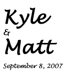 Kyle & Matt